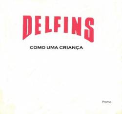 Delfins : Como Uma Criança